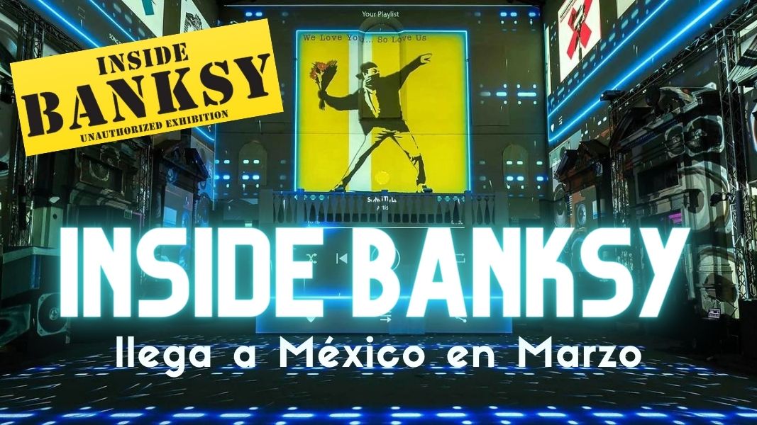 Prepárate para la nueva experiencia inmersiva de la exposición ”Inside Banksy”